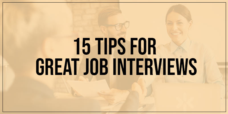 Tips for Great Job Interviews