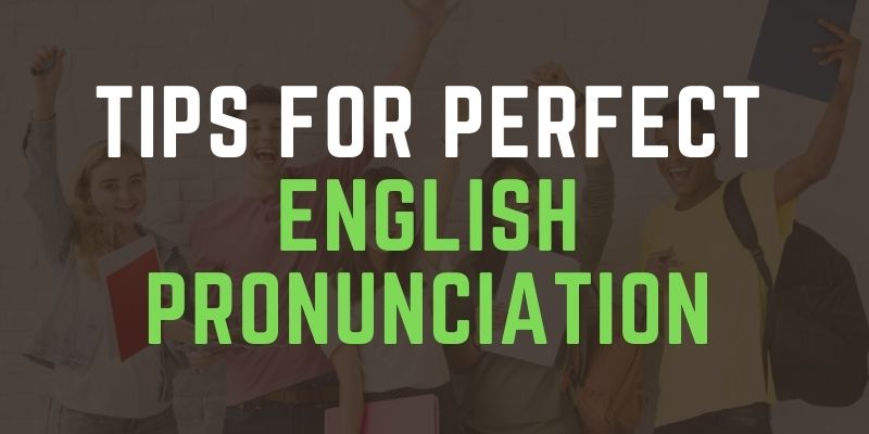 tips-for-perfect-english-pronunciation